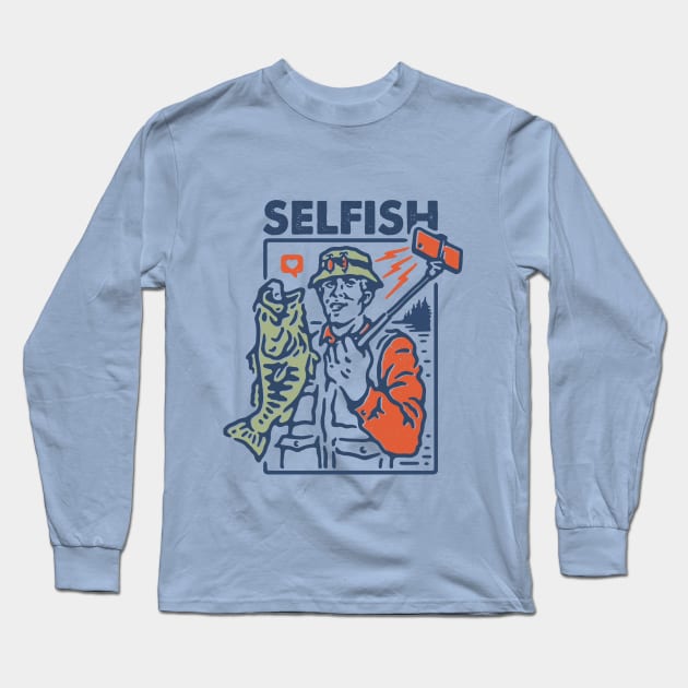 SELFISH Long Sleeve T-Shirt by Dark Planet Tees